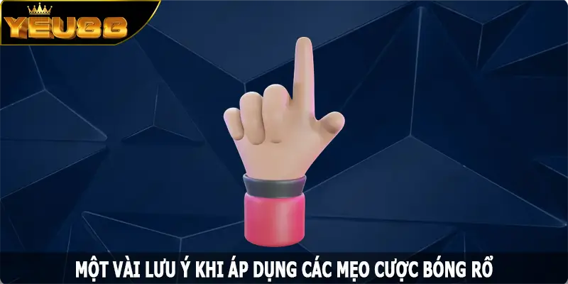 Một vài lưu ý khi áp dụng các mẹo cược bóng rổ