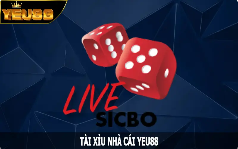 Tài Xỉu - Tựa Game Đỏ Đen Vô Cùng Hấp Dẫn Tại Nhà Cái Yeu88