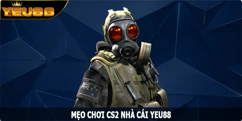 Mẹo Chơi CS2 - Top 4 Bí Kíp Cho Người Mới Bắt Đầu